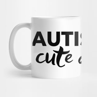 autistic and cute as hell Mug